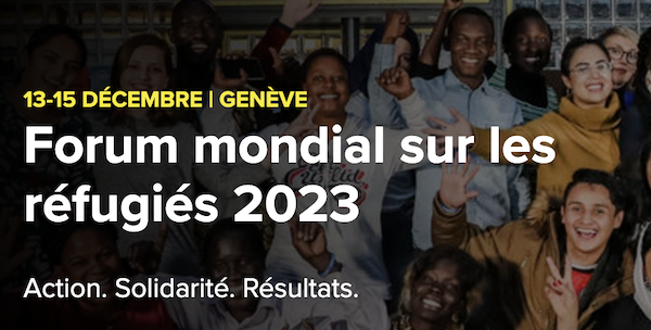 Forum mondial sur les réfugiés 2023